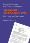 Image for Weltpolitik der USA nach 1945: Einfuhrung und Dokumente.
