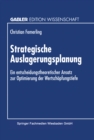 Image for Strategische Auslagerungsplanung: Ein Entscheidungstheoretischer Ansatz Zur Optimierung Der Wertschopfungstiefe.