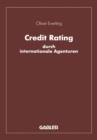 Image for Credit Rating durch internationale Agenturen: Eine Untersuchung zu den Komponenten und instrumentalen Funktionen des Rating