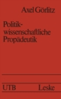 Image for Politikwissenschaftliche Propadeutik.