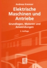 Image for Elektrische Maschinen und Antriebe: Grundlagen, Motoren und Anwendungen