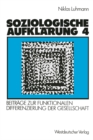 Image for Soziologische Aufklarung 4: Beitrage Zur Funktionalen Differenzierung Der Gesellschaft