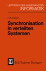 Image for Synchronisation in Verteilten Systemen: Problemstellung Und Losungsansatze Unter Verwendung Von Objektorientierten Konzepten
