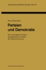 Image for Parteien und Demokratie: Eine soziologische Analyse paradigmatischer Ansatze der Parteienforschung