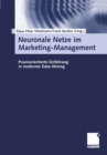 Image for Neuronale Netze im Marketing-Management: Praxisorientierte Einfuhrung in modernes Data-Mining