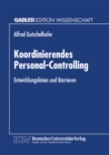 Image for Koordinierendes Personal-Controlling: Entwicklungslinien und Barrieren.