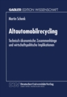 Image for Altautomobilrecycling: Technisch-okonomische Zusammenhange und wirtschaftspolitische Implikationen.