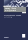 Image for Supply Chain Management: Grundlagen, Strategien, Instrumente und Controlling