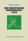 Image for Der Europaische Binnenmarkt 1993: Vor- und Nachteile fur Deutschland und seine Partner.