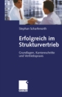 Image for Erfolgreich im Strukturvertrieb: Grundlagen, Karriereschritte und Vertriebspraxis