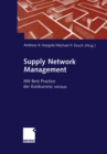 Image for Supply Network Management: Mit Best Practice der Konkurrenz voraus