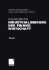 Image for Handbuch Industrialisierung der Finanzwirtschaft: Strategien, Management und Methoden fur die Bank der Zukunft