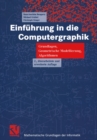 Image for Einfuhrung in Die Computergraphik: Grundlagen, Geometrische Modellierung, Algorithmen