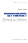 Image for Modernisierung der Privatheit: Differenzierungs- und Individualisierungsprozesse des familialen Zusammenlebens