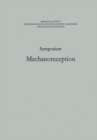 Image for Symposium Mechanoreception: Unter der Schirmherrschaft der Rheinisch-Westfalischen Akademie der Wissenschaften