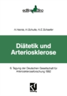 Image for Diatetik und Arteriosklerose: 6. Tagung der Deutschen Gesellschaft fur Arterioskleroseforschung 1992