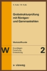Image for Grobstrukturprufung mit Rontgen- und Gammastrahlen