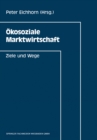 Image for Okosoziale Marktwirtschaft: Ziele und Wege