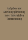 Image for Aufgaben- und Abteilungsgliederung in der Industriellen Unternehmung : 19