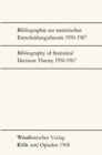 Image for Bibliographie zur statistischen Entscheidungstheorie 1950-1967 / Bibliography of Statistical Decision Theory 1950-1967