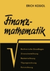Image for Finanzmathematik: Lehrbuch der Zinseszins-, Renten-, Tilgungs-, Kurs- und Rentabilitatsrechnung fur Praktiker und Studierende