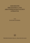 Image for Geschichte der Handels- und Absatzwirtschaftlichen Literatur