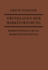 Image for Grundlagen der Marktforschung: Marktuntersuchung und Marktbeobachtung