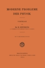 Image for Moderne Probleme der Physik: Vortrage