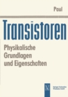Image for Transistoren: Physikalische Grundlagen und Eigenschaften