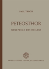 Image for Peteosthor: Neue Wege des Heilens