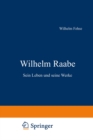 Image for Wilhelm Raabe: Sein Leben und seine Werke