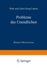 Image for Probleme des Unendlichen: Werk und Leben Georg Cantors