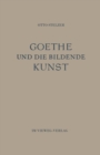 Image for Goethe und die Bildende Kunst