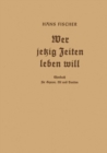 Image for Wer jetzig Zeiten leben will: Chorbuch fur Sopran, Alt und Bariton
