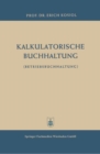 Image for Kalkulatorische Buchhaltung: Betriebsbuchhaltung