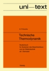 Image for Technische Thermodynamik: Studienbuch fur Studenten des Maschinenbaus und der Elektrotechnik ab 1. Semester