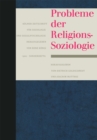 Image for Probleme der Religionssoziologie