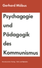 Image for Psychagogie und Padagogik des Kommunismus