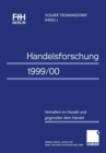 Image for Handelsforschung 1999/00: Verhalten im Handel und gegenuber dem Handel Jahrbuch der FfH Berlin - Institut fur Markt- und Wirtschaftsforschung GmbH
