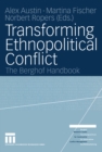 Image for Transforming Ethnopolitical Conflict: The Berghof Handbook