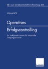 Image for Operatives Erfolgscontrolling: Ein funktionaler Ansatz fur industrielle Fertigungsprozesse