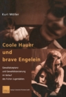 Image for Coole Hauer und brave Engelein: Gewaltakzeptanz und Gewaltdistanzierung im Verlauf des fruhen Jugendalters