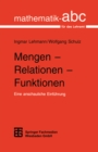Image for Mengen - Relationen - Funktionen: Eine anschauliche Einfuhrung