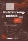 Image for Nutzfahrzeugtechnik: Grundlagen, Systeme, Komponenten.