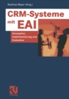 Image for CRM-Systeme mit EAI: Konzeption, Implementierung und Evaluation
