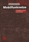 Image for Mobilfunknetze: Grundlagen, Dienste und Protokolle