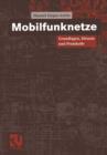 Image for Mobilfunknetze : Grundlagen, Dienste und Protokolle