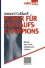 Image for Power F r Verkaufs-Champions : Wie Sie Jede H rde Selbstbewu t Meistern
