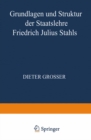 Image for Grundlagen und Struktur der Staatslehre Friedrich Julius Stahls