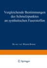 Image for Vergleichende Bestimmungen des Schmelzpunktes an synthetischen Faserstoffen